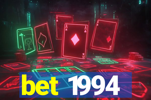 bet 1994